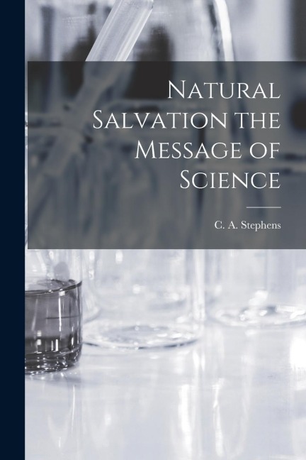 Natural Salvation the Message of Science
