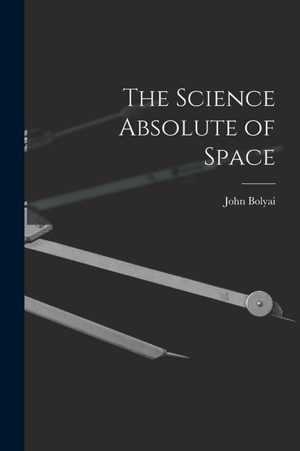 The Science Absolute of Space