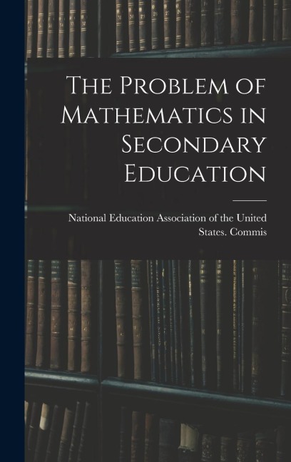 The Problem of Mathematics in Secondary Education