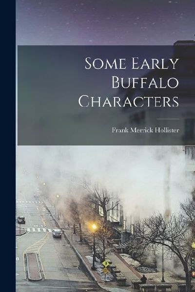 Some Early Buffalo Characters