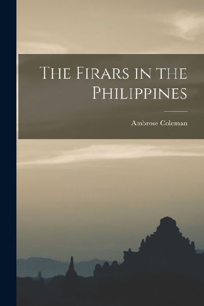 The Firars in the Philippines