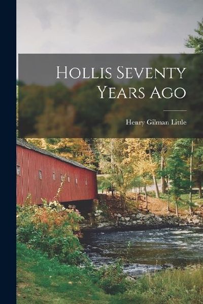 Hollis Seventy Years Ago