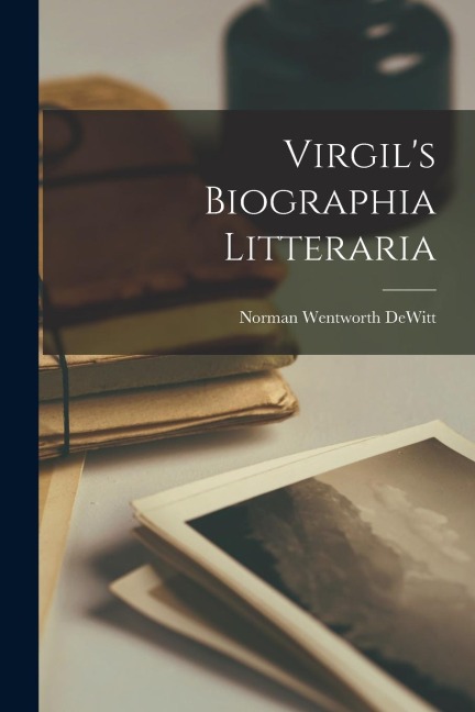 Virgil's Biographia Litteraria