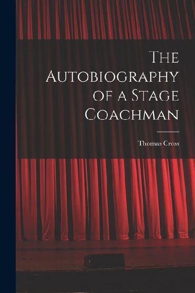 The Autobiography of a Stage Coachman
