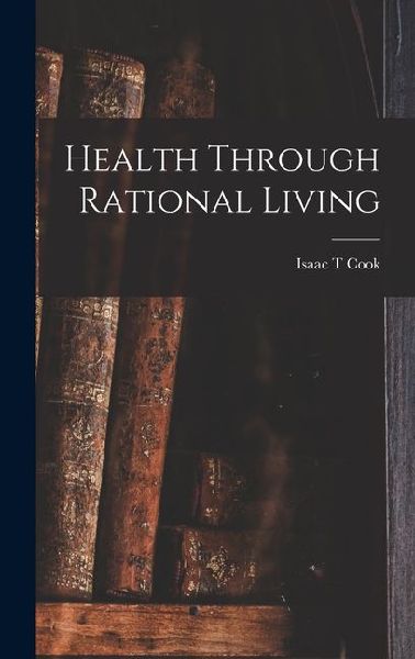 Health Through Rational Living