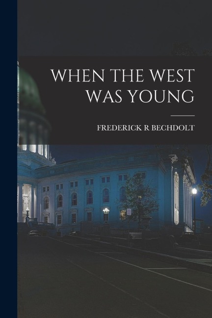 When the West Was Young