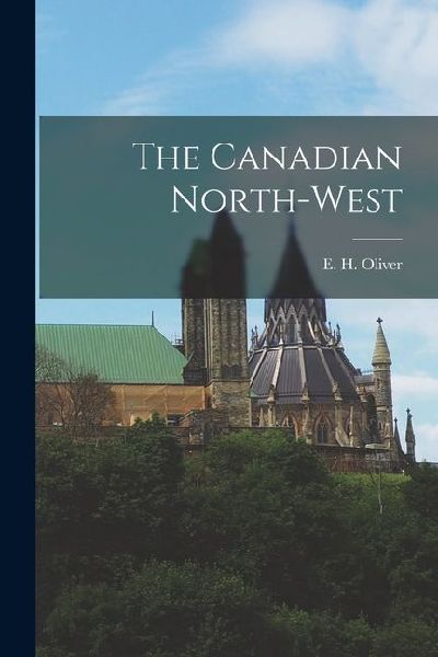 The Canadian North-West