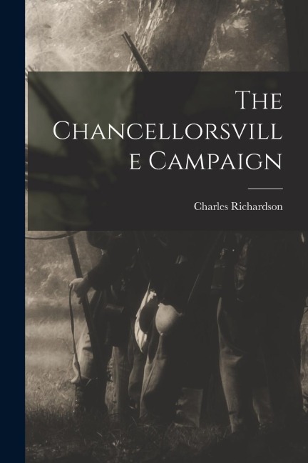 The Chancellorsville Campaign