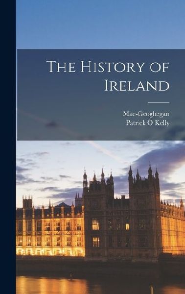 The History of Ireland