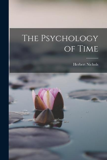 The Psychology of Time
