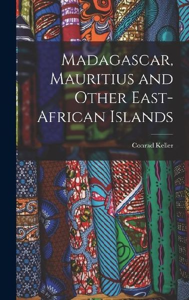 Madagascar, Mauritius and Other East-African Islands