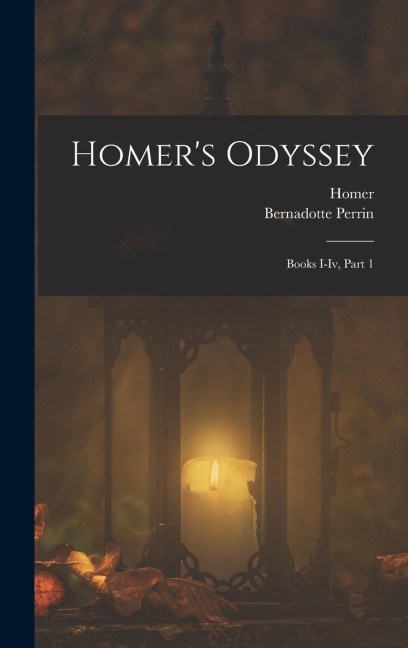 Homers Odyssey: Books I-Iv, Part 1