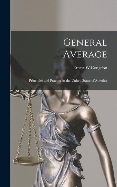 General Average: Principles and Practice in the United States of America