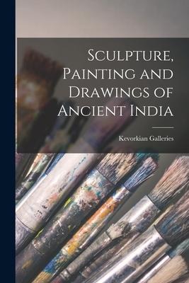Sculpture, Painting and Drawings of Ancient India