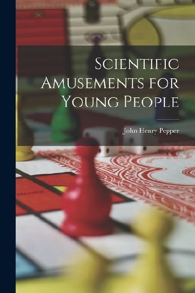 Scientific Amusements for Young People