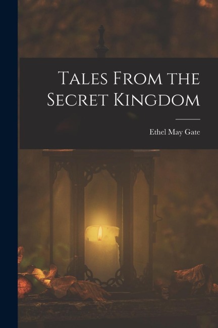 Tales From the Secret Kingdom