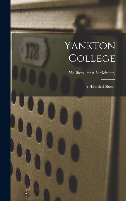 Yankton College: A Historical Sketch