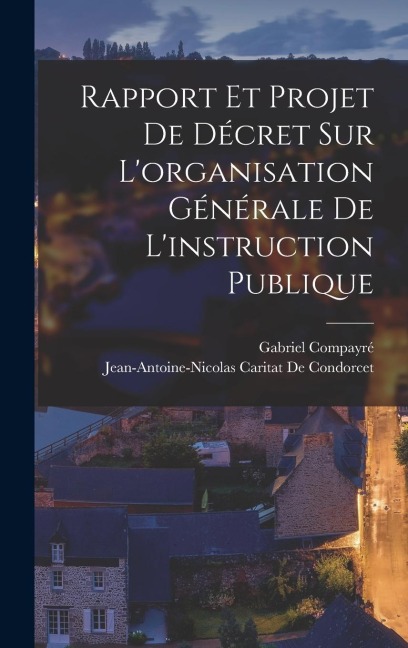 Rapport Et Projet De Décret Sur L'organisation Générale De L'instruction Publique