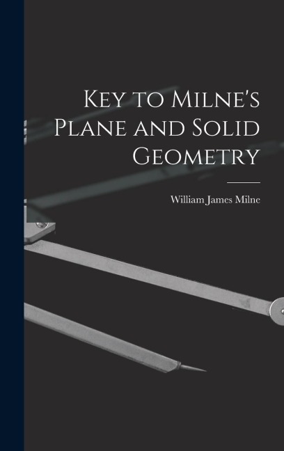 Key to Milnes Plane and Solid Geometry