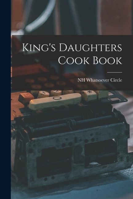 Kings Daughters Cook Book