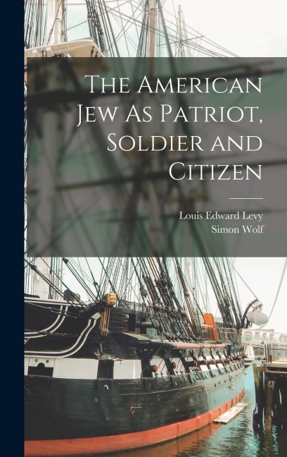 The American Jew As Patriot, Soldier and Citizen