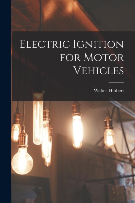 Electric Ignition for Motor Vehicles