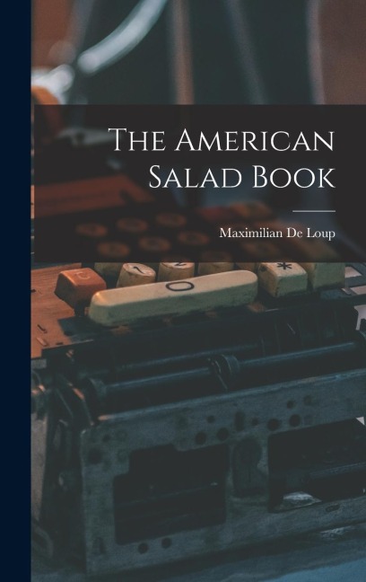 The American Salad Book