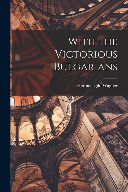 With the Victorious Bulgarians