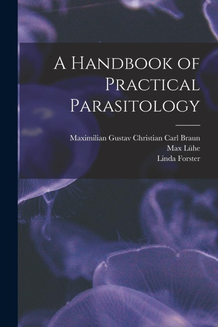 A Handbook of Practical Parasitology