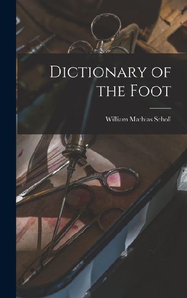 Dictionary of the Foot