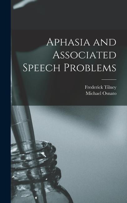 Aphasia and Associated Speech Problems