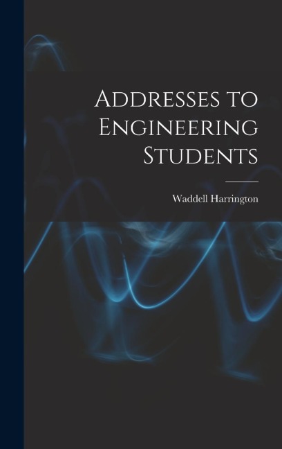 Addresses to Engineering Students