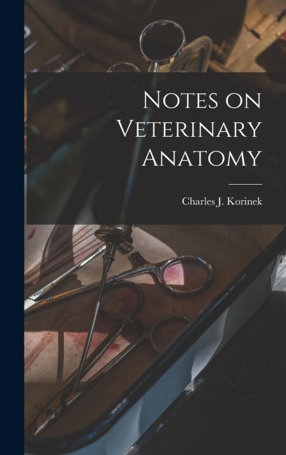 Notes on Veterinary Anatomy