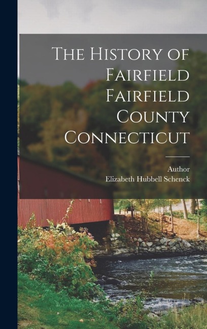 The History of Fairfield Fairfield County Connecticut