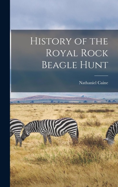 History of the Royal Rock Beagle Hunt