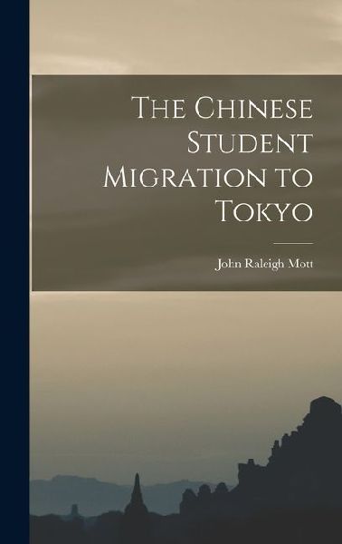 The Chinese Student Migration to Tokyo