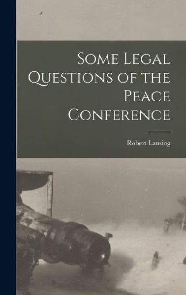 Some Legal Questions of the Peace Conference