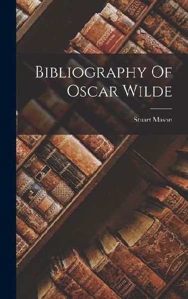 Bibliography Of Oscar Wilde