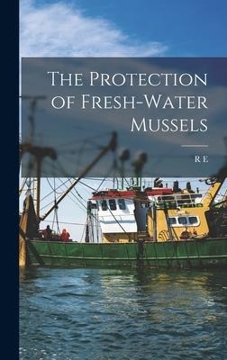 The Protection of Fresh-water Mussels
