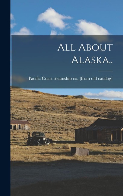 All About Alaska..