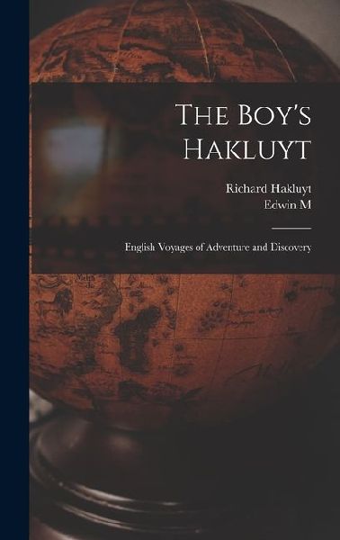 The Boys Hakluyt: English Voyages of Adventure and Discovery