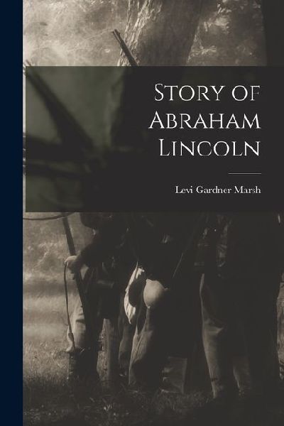 Story of Abraham Lincoln