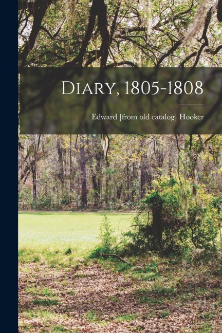 Diary, 1805-1808