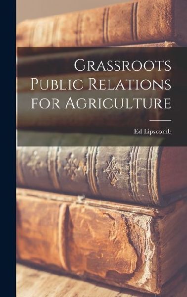 Grassroots Public Relations for Agriculture