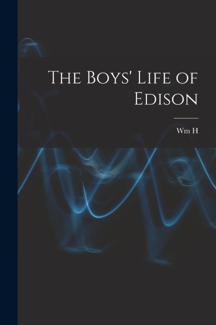 The Boys Life of Edison