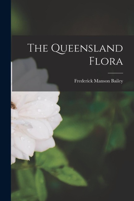 The Queensland Flora