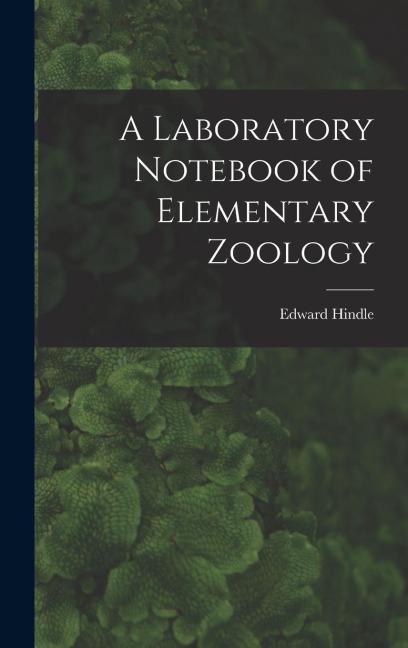 A Laboratory Notebook of Elementary Zoology