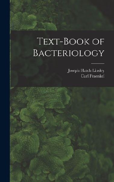 Text-book of Bacteriology