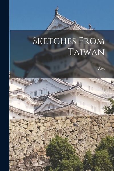 Sketches From Taiwan