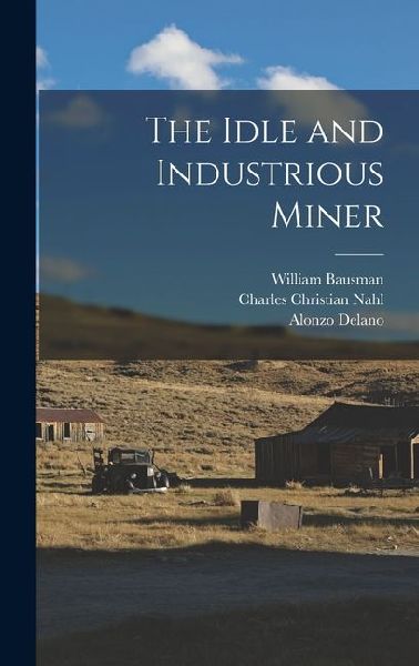 The Idle and Industrious Miner